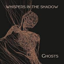 Whispers In The Shadow : Ghosts
